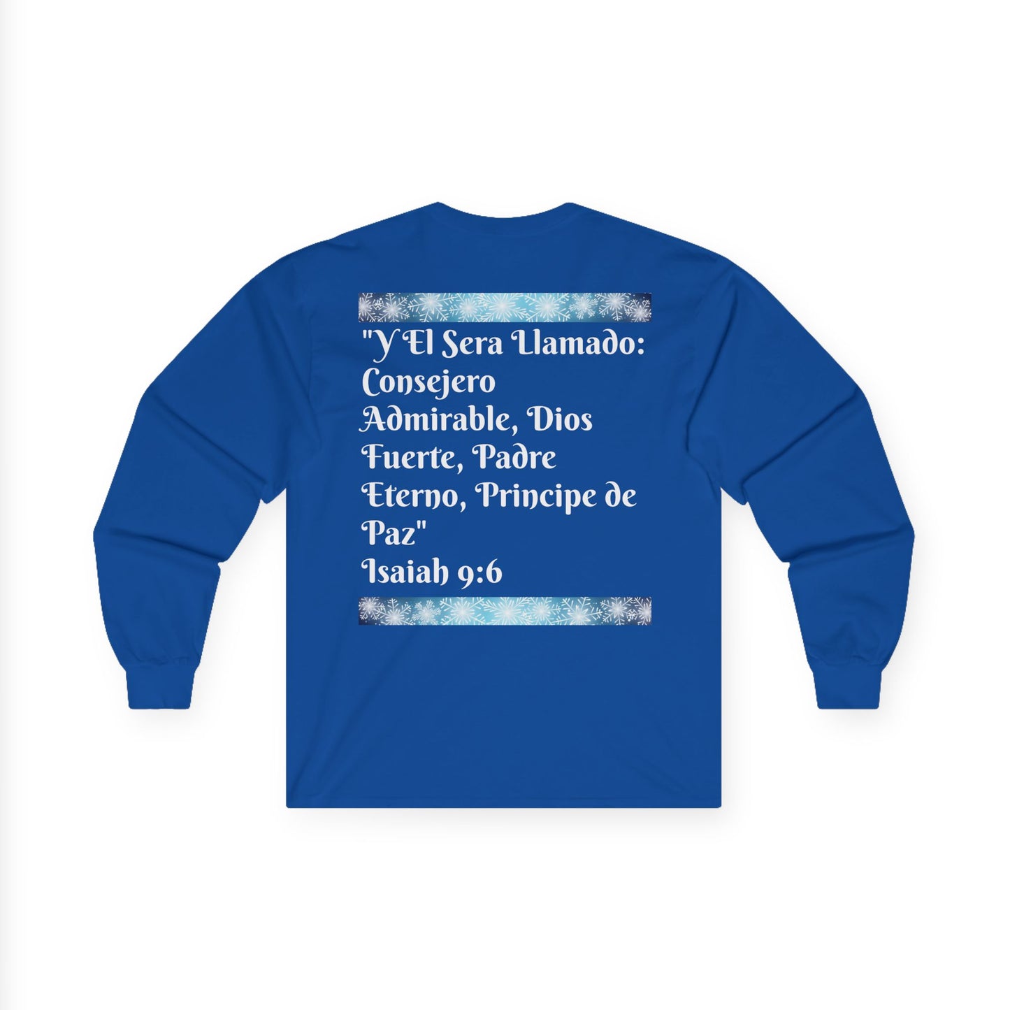 Feliz Navidad Long Sleeve Tee — Spanish Christmas Isaiah 9:6 on The Back Holiday Shirt