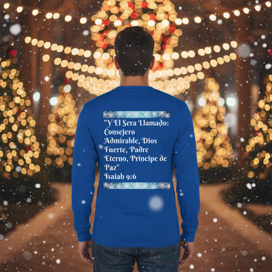 Feliz Navidad Long Sleeve Tee — Spanish Christmas Isaiah 9:6 on The Back Holiday Shirt